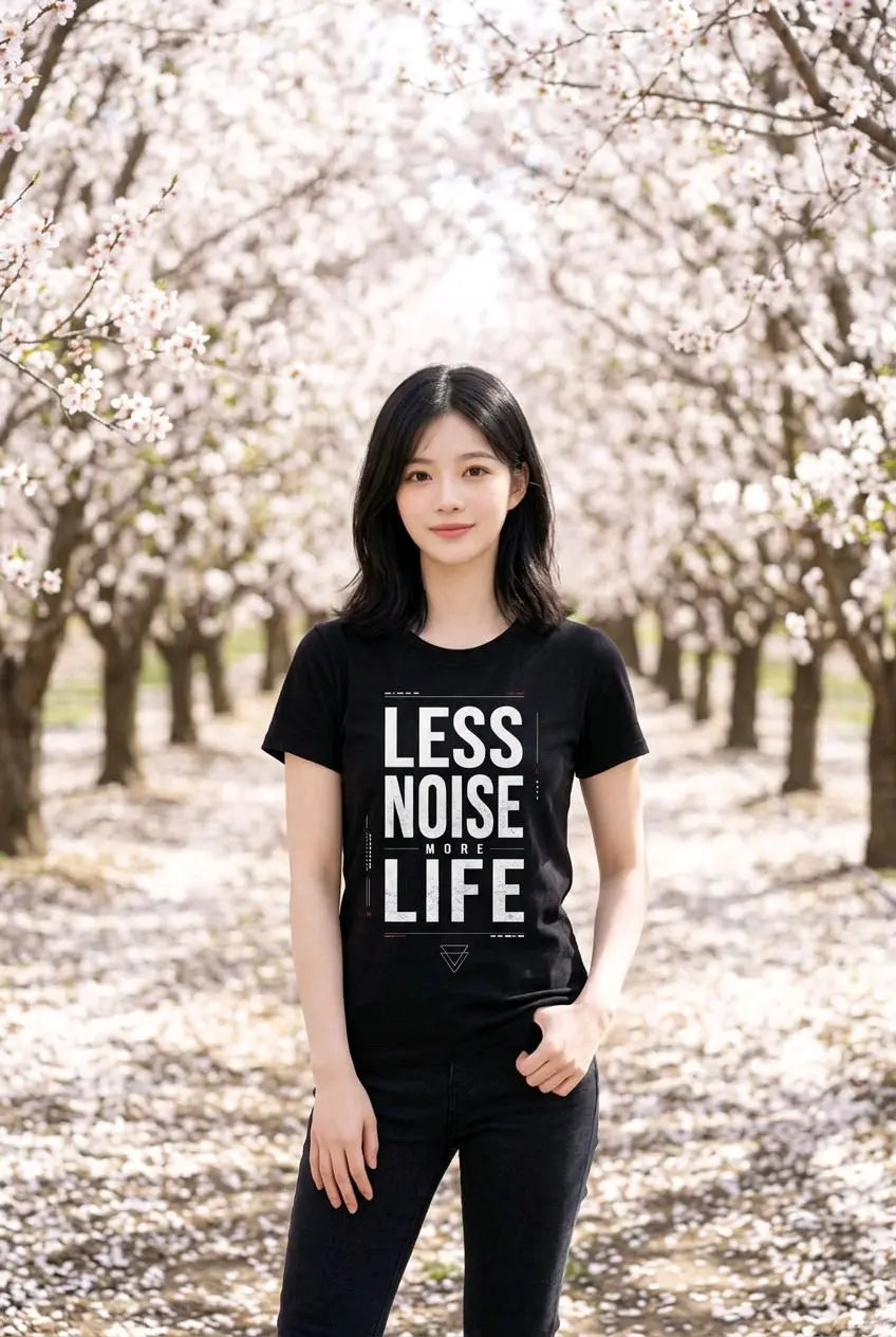 Less Noise More Life T-Shirt TeeStation