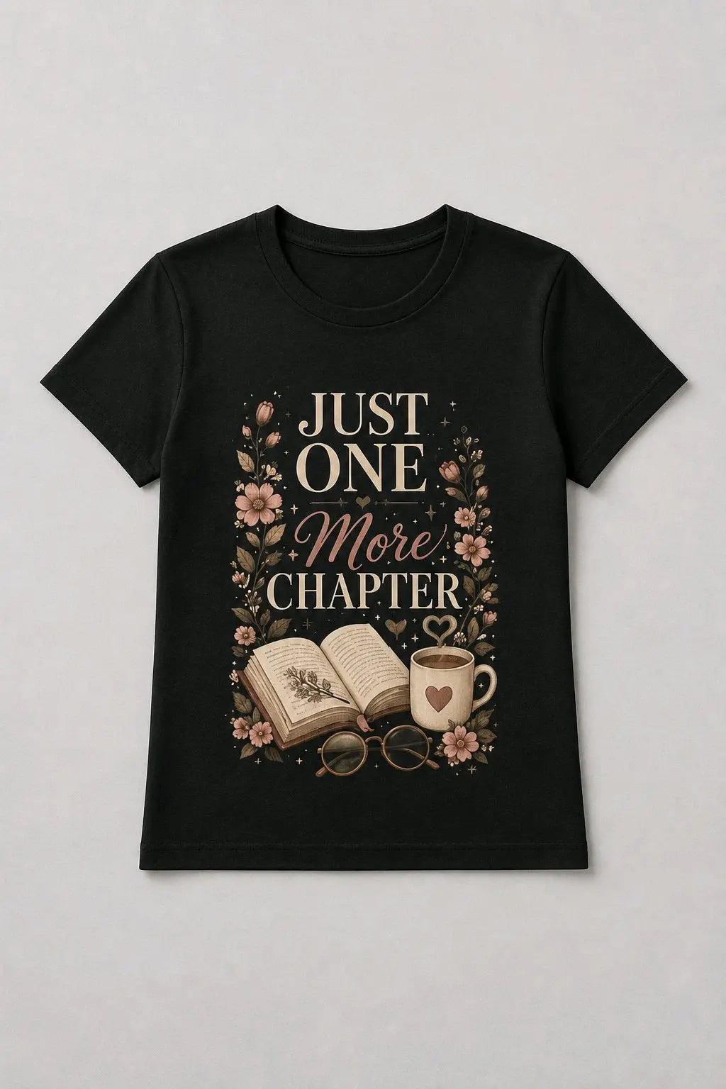 Just One More Chapter T-Shirt TeeStation