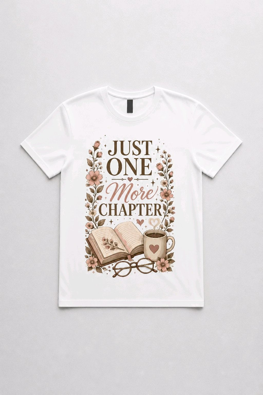 Just One More Chapter T-Shirt TeeStation